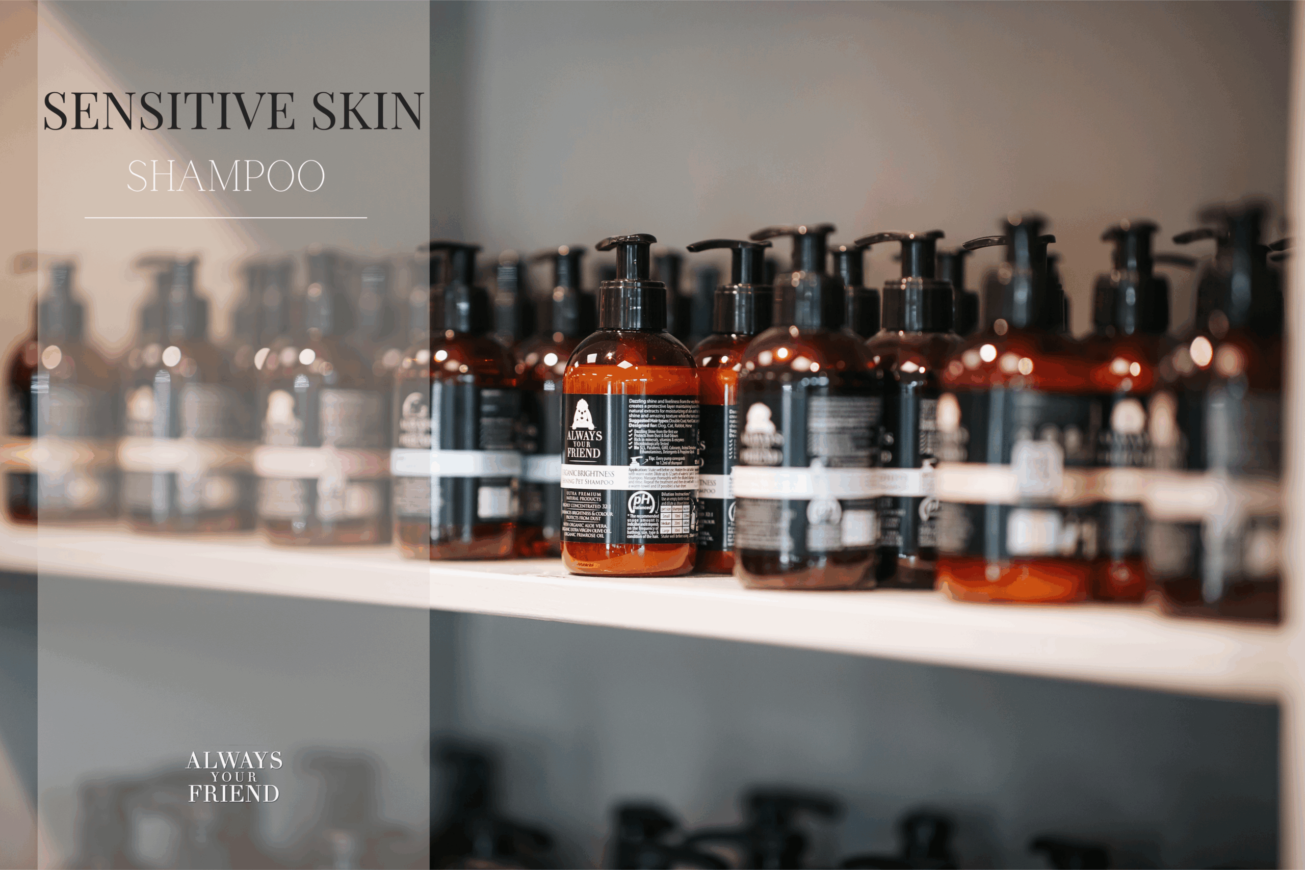 Citlivá pokožka si zaslúži extra starostlivosť – objavte šampón SENSITIVE SKIN SHAMPOO od Always Your Friend